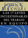 Las 17 Leyes Incuestionables del trabajo en equipo (eBook)